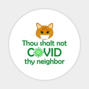 Thou shalt not COVID thy neighbor Magnet